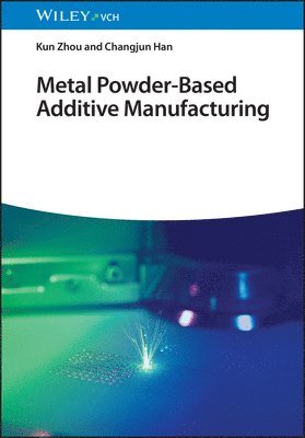 Metal Powder-Based Additive Manufacturing 1