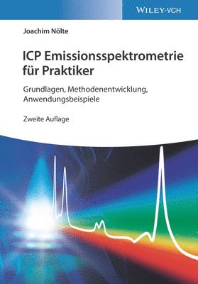 Joachim Nölte - ICP Emissionsspektrometrie für Praktiker, Häftad