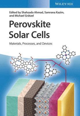 Shahzada Ahmad, Shahzada Ahmad, Samrana Kazim, Michael Grätzel - Perovskite Solar Cells, Inbunden
