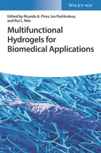 bokomslag Multifunctional Hydrogels for Biomedical Applications
