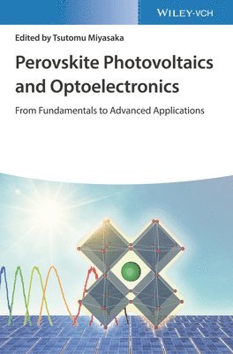 bokomslag Perovskite Photovoltaics and Optoelectronics