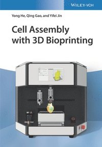 bokomslag Cell Assembly with 3D Bioprinting