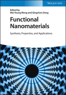 Wai-Yeung Wong, Qingchen Dong - Functional Nanomaterials, Inbunden
