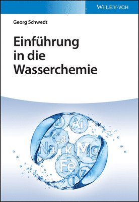 Georg Schwedt, West Germany) Schwedt, Georg (Clausthal University - Einführung in die Wasserchemie, Häftad