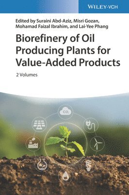 bokomslag Biorefinery of Oil Producing Plants for Value-Added Products