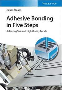 bokomslag Adhesive Bonding in Five Steps