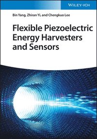 bokomslag Flexible Piezoelectric Energy Harvesters and Sensors