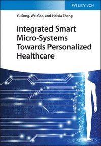 bokomslag Integrated Smart Micro-Systems Towards Personalized Healthcare