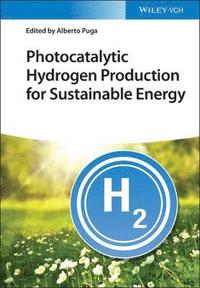 bokomslag Photocatalytic Hydrogen Production for Sustainable Energy