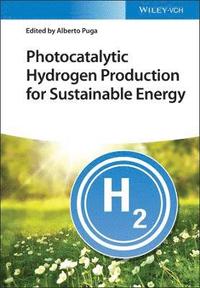 bokomslag Photocatalytic Hydrogen Production for Sustainable Energy