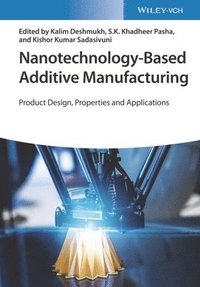 bokomslag Nanotechnology-Based Additive Manufacturing