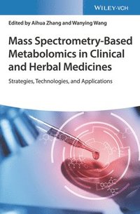 bokomslag Mass Spectrometry-Based Metabolomics in Clinical and Herbal Medicines