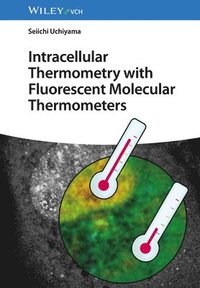 bokomslag Intracellular Thermometry with Fluorescent Molecular Thermometers
