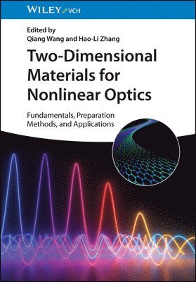 Qiang Wang, Qiang Wang, Hao-Li Zhang - Two-Dimensional Materials for Nonlinear Optics, Inbunden