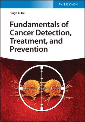 Fundamentals of Cancer Detection, Treatment, and Prevention 1