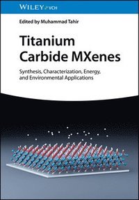 bokomslag Titanium Carbide MXenes