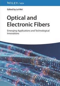 bokomslag Optical and Electronic Fibers