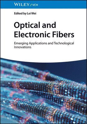 bokomslag Optical and Electronic Fibers