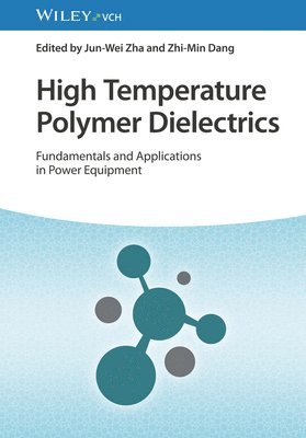 bokomslag High Temperature Polymer Dielectrics