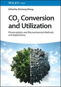 bokomslag CO2 Conversion and Utilization