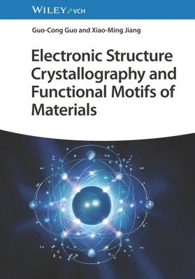 Electronic Structure Crystallography and Functional Motifs of Materials 1