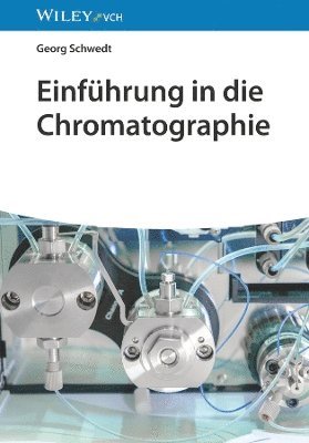 Georg Schwedt, West Germany) Schwedt, Georg (Clausthal University - Einführung in die Chromatographie, Häftad