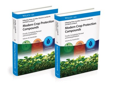 Peter Jeschke, Clemens Lamberth, Beth Lorsbach - Modern Crop Protection Compounds, Volumes 3a and 3b, Inbunden