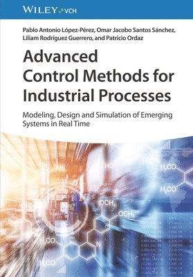 Advanced Control Methods for Industrial Processes 1