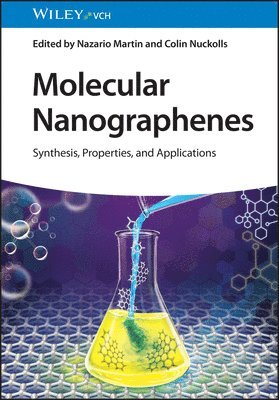 Nazario Martin, Colin P. Nuckolls, Spain) Martin, Nazario (Universidad Complutense de Madrid, USA) Nuckolls, Colin P. (Columbia University, NY, Colin Nuckolls - Molecular Nanographenes, Inbunden