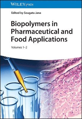 Biopolymers in Pharmaceutical and Food Applications, 2 Volumes 1