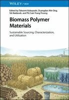 Takaomi Kobayashi, Duangdao Aht-Ong, Siti Baidurah Binti Yusoff, Thi Cam Trang Truong - Biomass Polymer Materials, Inbunden