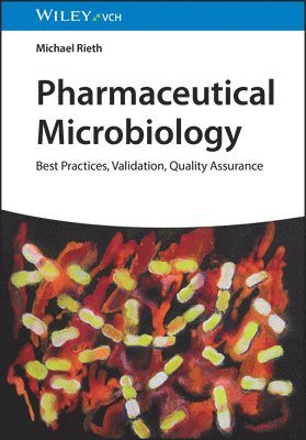 bokomslag Pharmaceutical Microbiology: Best Practices, Validation, Quality Assurance