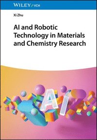 bokomslag AI and Robotic Technology in Materials and Chemistry Research