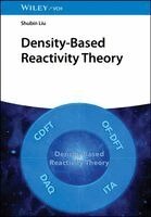 Shubin Liu - Density-based Reactivity Theory, Inbunden