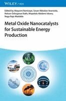 Abayomi Bamisaye, Sesan Abiodun Aransiola, Nelson Oshogwue Etafo, Mopelola Abidemi Idowu, Naga Raju Maddela - Metal Oxide Nanocatalysts for Sustainable Energy Production, Inbunden