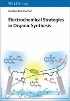 Goutam Brahmachari - Electrochemical Strategies in Organic Synthesis, Inbunden