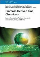 Suraini Abd-Aziz, Lai-Yee Phang, Mohamad Faizal Ibrahim, Mohd Azwan Jenol - Biomass-Derived Fine Chemicals, Inbunden