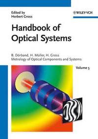 bokomslag Handbook of Optical Systems Vol 5 - Metrology of Optical Components and Systems