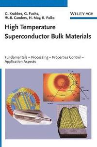 bokomslag High Temperature Superconductor Bulk Materials