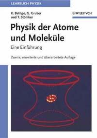bokomslag Physik der Atome und Moleküle: 2., vollständig überarbeitete und erweiterte
