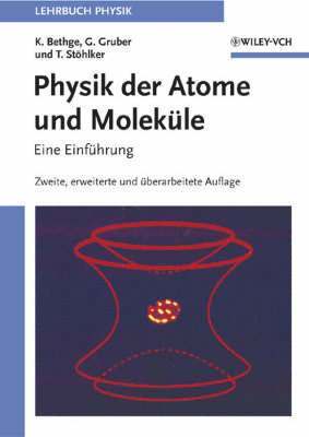 bokomslag Physik der Atome und Moleküle: 2., vollständig überarbeitete und erweiterte