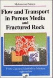 bokomslag Flow and Transport in Porous Media and Fractured Rock 2e - From Classical Methods to Modern Approaches