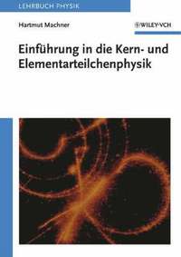 bokomslag Einfuhrung in die Kern- und Elementarteilchenphysik