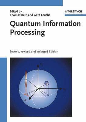 bokomslag Quantum Information Processing, Second, Revised and Enlarged Edition