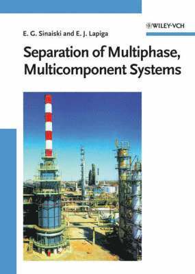 Separation of Multiphase, Multicomponent Systems 1