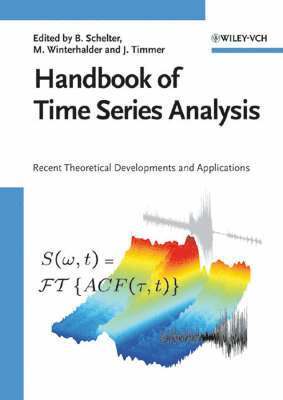Editor:Björn Schelter, Editor:Matthias Winterhalder, Timm, Björn Schelter, Matthias Winterhalder, Jens Timmer - Handbook of Time Series Analysis, Inbunden