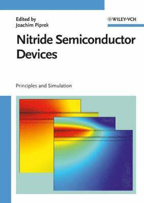 Joachim Piprek - Nitride Semiconductor Devices, Inbunden