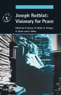 bokomslag Joseph Rotblat: Visionary for Peace