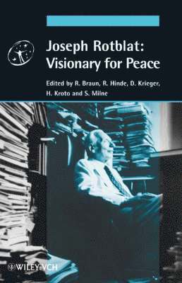 bokomslag Joseph Rotblat: Visionary for Peace