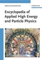 Encyclopedia of Applied High Energy and Particle Physics